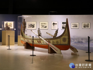 海之美特展，展出蘭嶼傳統拼板舟與飛魚文化